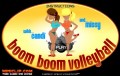 Boom boom volleyball Boom boom volleyball